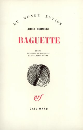 Beispielbild fr Baguette [Paperback] Rudnicki, Adolf zum Verkauf von LIVREAUTRESORSAS