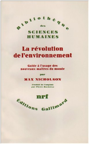 Beispielbild fr La Rvolution de l'environnement: Guide  l'usage des nouveaux matres du monde zum Verkauf von Gallix