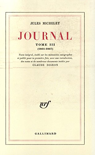 Journal: 1861-1867 (3) (9782070282210) by Michelet, Jules