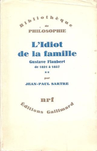 9782070282371: L'Idiot de la famille, Gustave Flaubert de 1821  1857