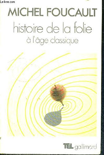 9782070282487: Histoire de la folie  l'age classique