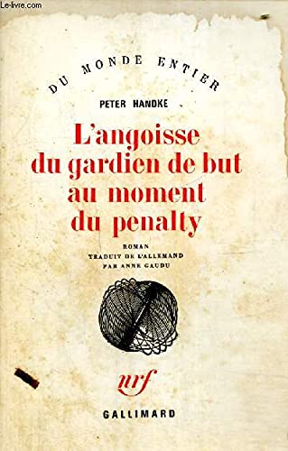 9782070283163: L'Angoisse Du Gardien De But Au Moment Du Penalty