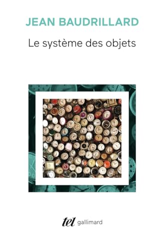 Le systÃ¨me des objets (9782070283866) by Baudrillard, Jean