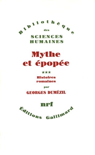 Stock image for Mythe et pope - TOME TROIS - Histoires romaines / Bibliothque des sciences humaines for sale by crealivres