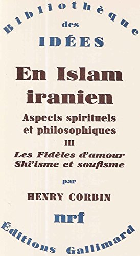 9782070284689: EN ISLAM IRANIEN: ASPECTS SPIRITUELS ET PHILOSOPHIQUES (BIBLIOTHEQUE DES IDEES)