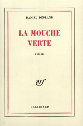 La Mouche verte (9782070284818) by Depland, Daniel