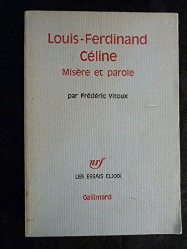 9782070284832: Louis-Ferdinand Cline: Misre et parole