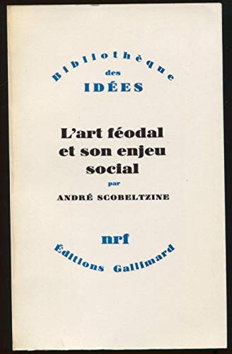 9782070284924: L'art fodal et son enjeu social