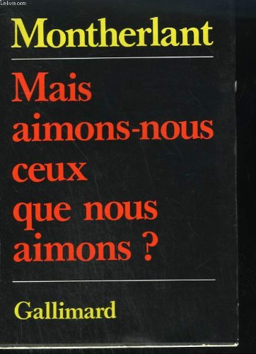 9782070284948: Mais aimons-nous ceux que nous aimons?: [rcit