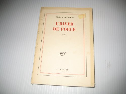 Imagen de archivo de L'Hiver de force Ducharme a la venta por LIVREAUTRESORSAS