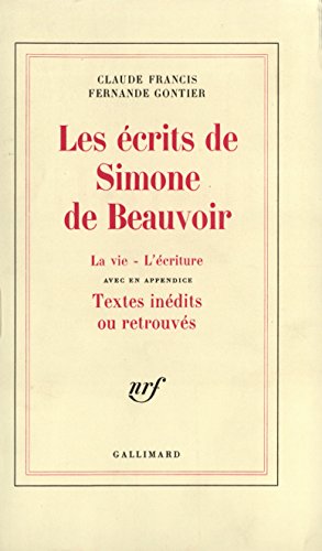 Beispielbild fr Les crits de Simone de Beauvoir: La vie - L'criture zum Verkauf von Gallix