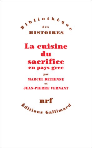 Stock image for La Cuisine du sacrifice en pays grec for sale by medimops