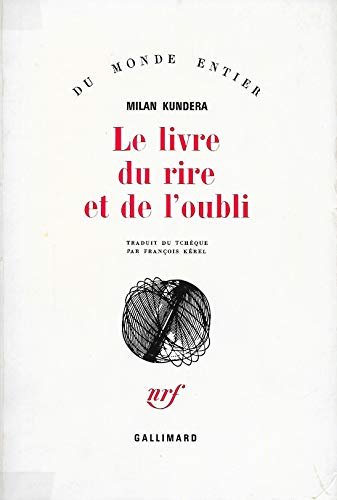 Stock image for Le Livre Du Rire Et De L'oubli for sale by RECYCLIVRE