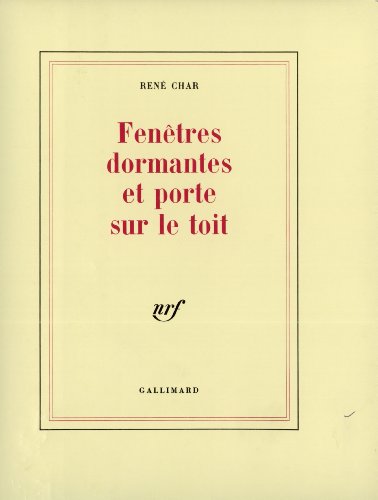 FenÃªtres dormantes et porte sur le toit (9782070287482) by Char, RenÃ©