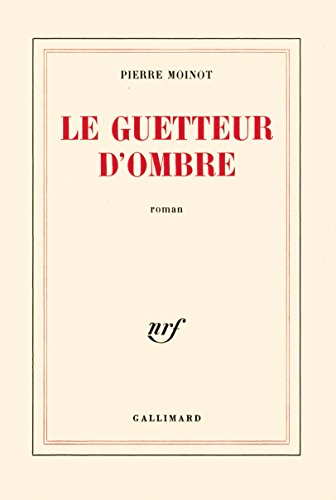 Stock image for Le Guetteur d'ombre for sale by Ammareal