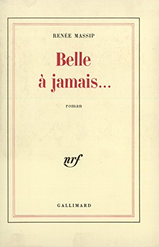 Stock image for Belle  jamais Massip, Ren e for sale by LIVREAUTRESORSAS