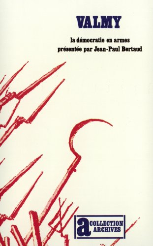 Imagen de archivo de Valmy: La d mocratie en armes [Mass Market Paperback] Jean-Paul Bertaud a la venta por LIVREAUTRESORSAS