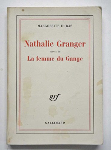 Nathalie Granger: (suivie de) La Femme du Gange (BLANCHE) (9782070289158) by Marguerite Duras