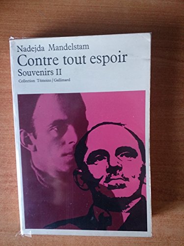 Beispielbild fr Contre tout espoir : Souvenirs II zum Verkauf von Au bon livre