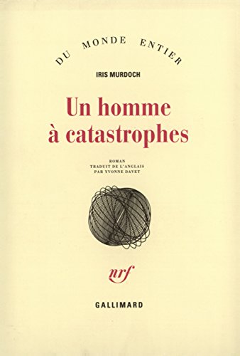 Un homme Ã: catastrophes (9782070289882) by Murdoch, Iris