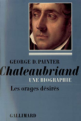9782070289912: Chateaubriand (Tome 1-1768-1793): Une biographie (Leurs figures)