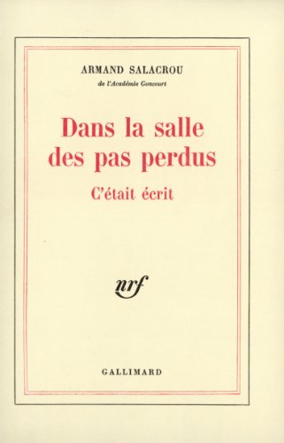 Beispielbild fr Dans la salle des pas perdus, tome 1 Salacrou, A. zum Verkauf von JLG_livres anciens et modernes