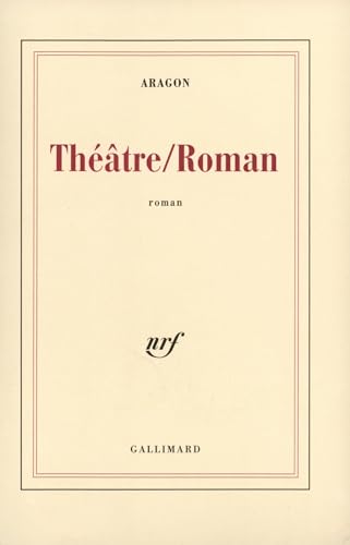 ThÃ©Ã¢tre/Roman (9782070290369) by Aragon, Louis