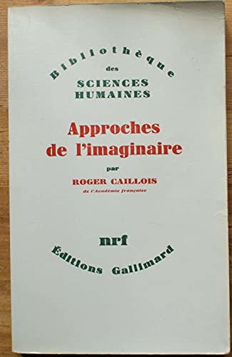 Approches de l'imaginaire (9782070290604) by Caillois, Roger