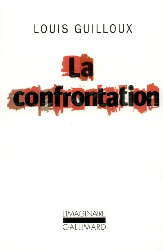 Beispielbild fr La Confrontation [Mass Market Paperback] Guilloux,Louis zum Verkauf von LIVREAUTRESORSAS