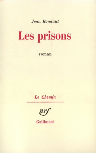 Les Prisons (9782070290772) by Roudaut, Jean