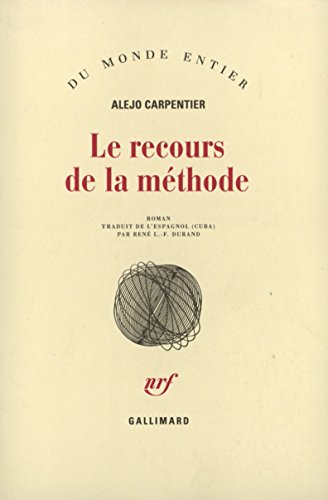 Le recours de la mÃ©thode (9782070292387) by Carpentier, Alejo