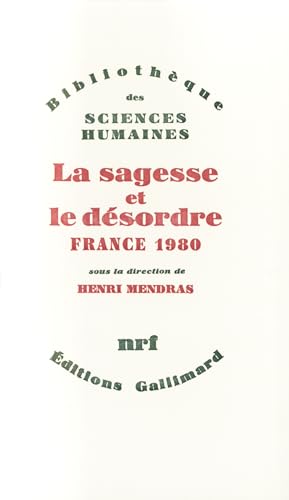 Beispielbild fr La Sagesse et le dsordre: France 1980 zum Verkauf von LeLivreVert