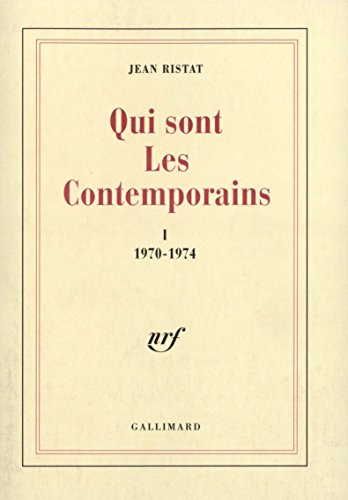 Stock image for Qui sont les contemporains: 1970-1974 (1) for sale by Gallix