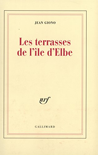 Les terrasses de l'Ã®le d'Elbe (9782070293957) by Giono, Jean