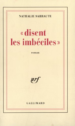 "Disent les imbéciles" (Blanche) (French Edition)