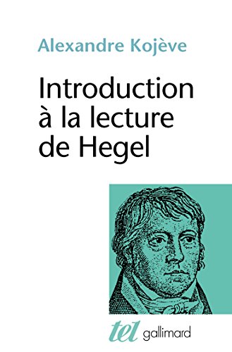 Beispielbild fr Introduction  la lecture de Hegel : leons sur la Phnomnologie de l'Esprit professes de 1933  1939  l'cole des Hautes tudes zum Verkauf von medimops