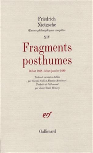 9782070295371: Œuvres philosophiques compltes, XIV : Fragments posthumes: (Dbut 1888 - Dbut janvier 1889)