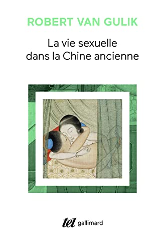 9782070296545: La vie sexuelle dans la Chine ancienne