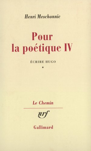 Beispielbild fr Pour la potique : Tome 4, Ecrire Hugo Volume 1 zum Verkauf von Revaluation Books