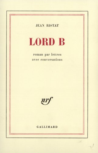 Beispielbild fr Lord B. [Paperback] Ristat zum Verkauf von LIVREAUTRESORSAS