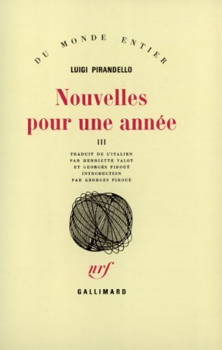 Nouvelles pour une annÃ©e (3) (9782070297436) by Pirandello, Luigi