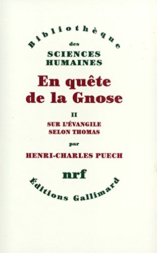 9782070297702: En qute de la gnose - Tome 2, Sur l'vangile selon Thomas