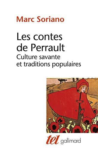 9782070297948: LES CONTES DE PERRAULT: CULTURE SAVANTE ET TRADITIONS POPULAIRES (TEL)