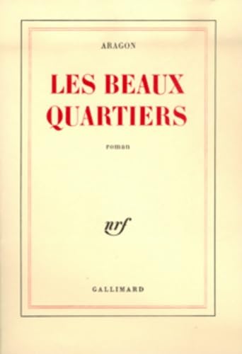 Beispielbild fr Les beaux quartiers (le monde rel) zum Verkauf von Better World Books