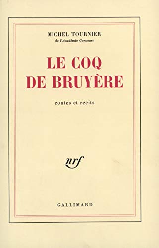 9782070299720: Le Coq de bruyre: [contes et rcits