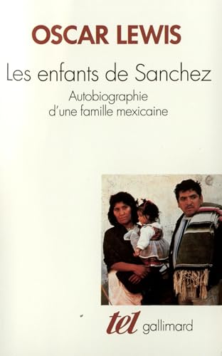 Les enfants de sanchez / autobiographie d'une famille mexicaine