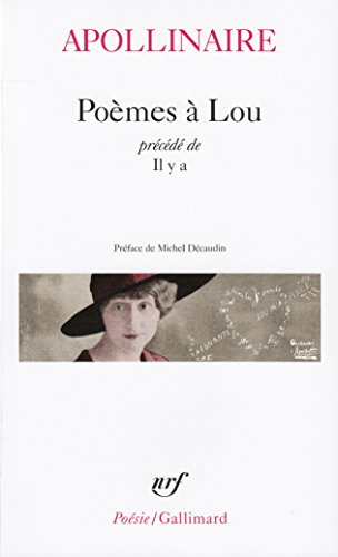 Poemes a Lou (9782070300099) by Apollinaire, Guillaume; Apollinaire, Gui