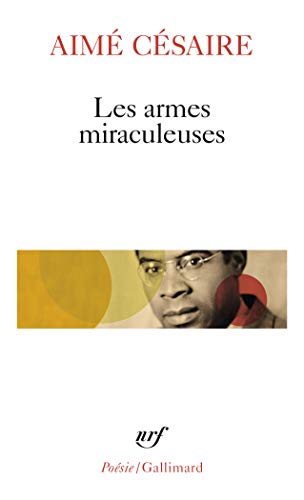 Imagen de archivo de Les armes miraculeuses: A30063 (Poesie/Gallimard) a la venta por Goldstone Books