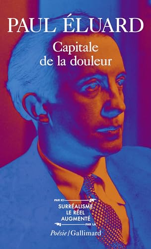 9782070300952: Capitale de la Douleur suivi de L'amour la Posie (French Edition)