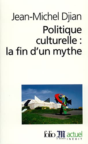 9782070300983: Politique culturelle : la fin d'un mythe